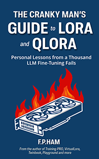 The Cranky Man's Guide to LoRA & QLoRA